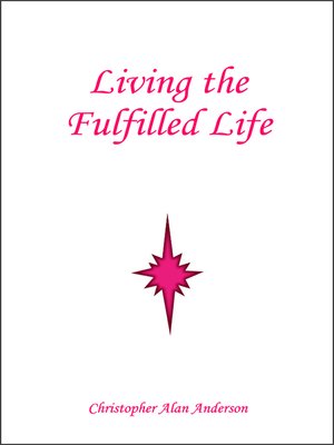 cover image of Living the Fulfilled Life